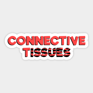 Ehlers Danlos Awareness Connective Tissue Issues Sticker
